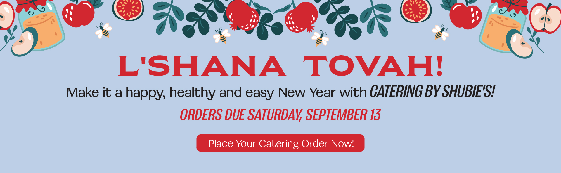 Rosh Hashanah Order Now